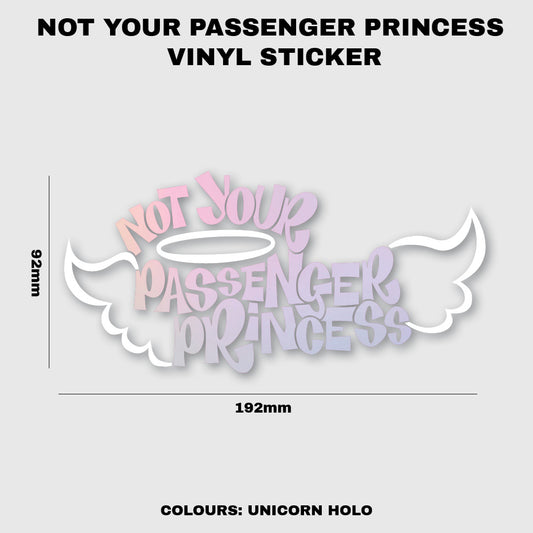 Not Your Passenger Princess