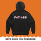 Fat Ass Premium Hoodie