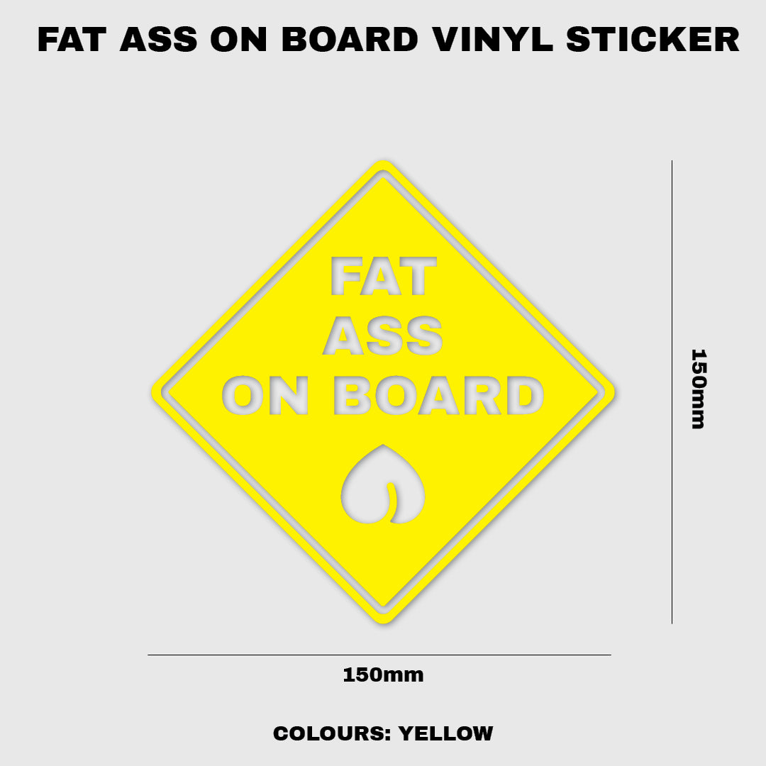 Fat Ass On Board Vinyl Sticker