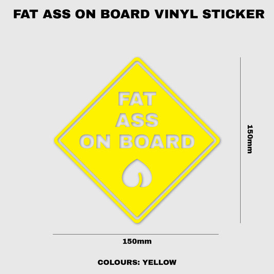 Fat Ass On Board Vinyl Sticker