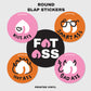 Round Slap Stickers