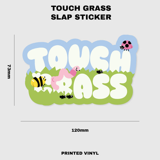 Touch Grass - Slap Sticker