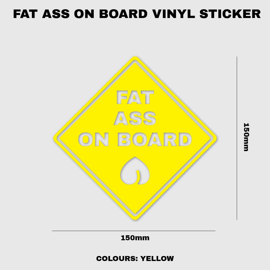 Fat Ass On Board Vinyl Sticker - Fat Ass Store