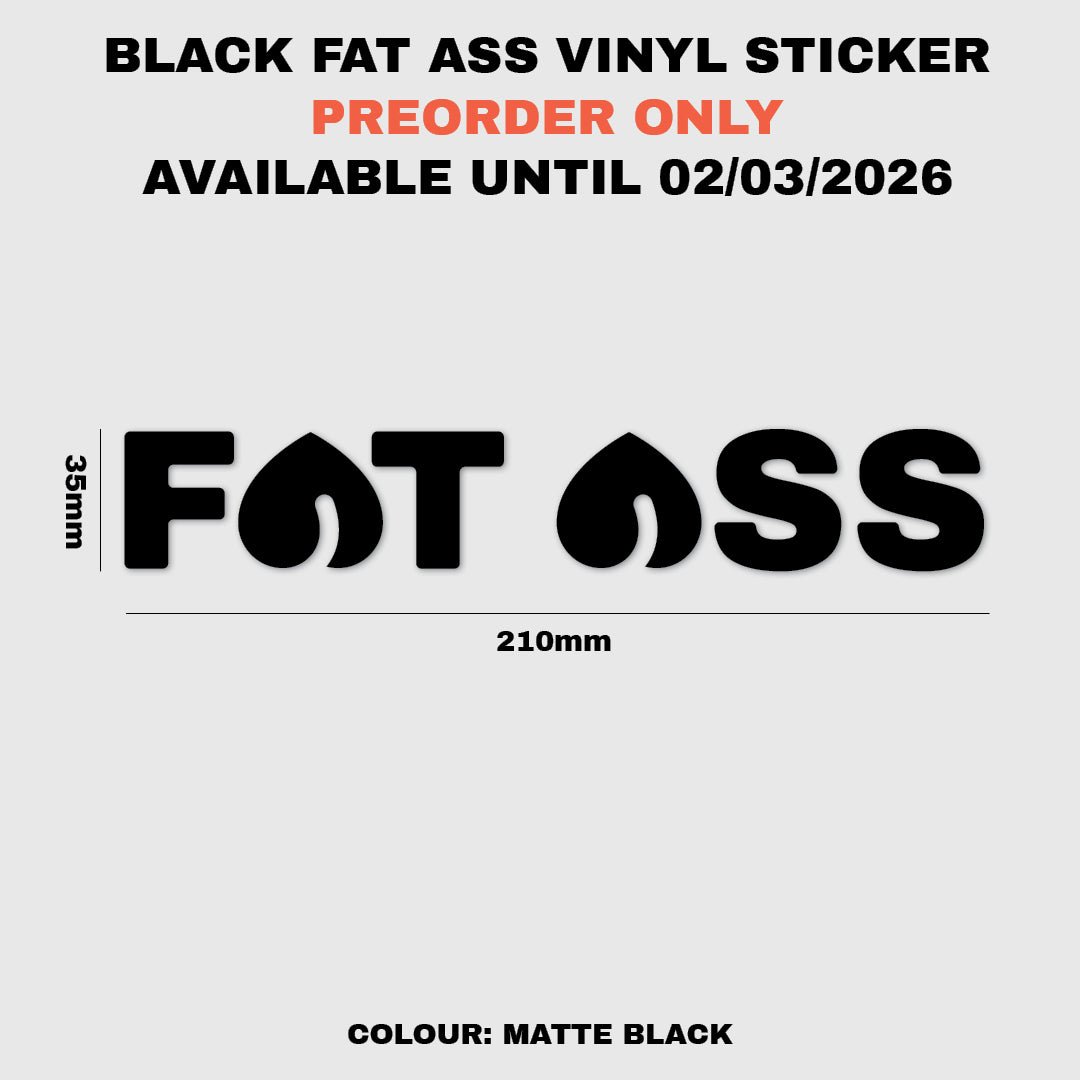 LIMITED Matte Black Fat Ass Vinyl Sticker - Fat Ass Store