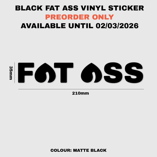 LIMITED Matte Black Fat Ass Vinyl Sticker - Fat Ass Store