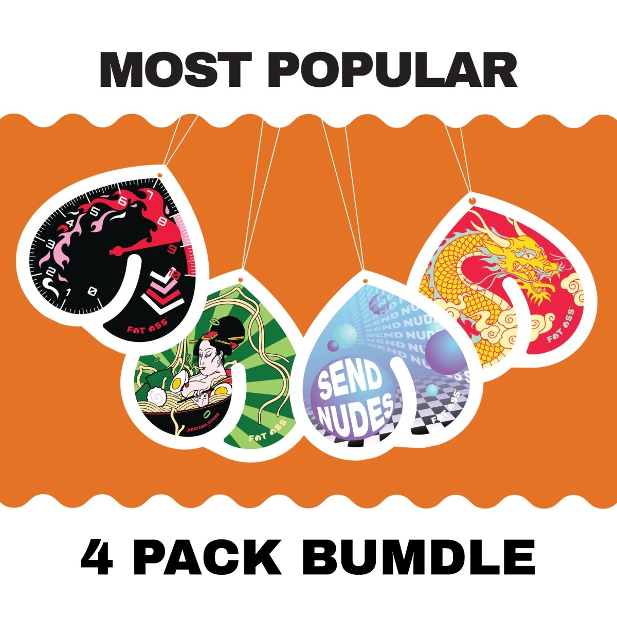 Most Popular Bumdle - Fat Ass Store
