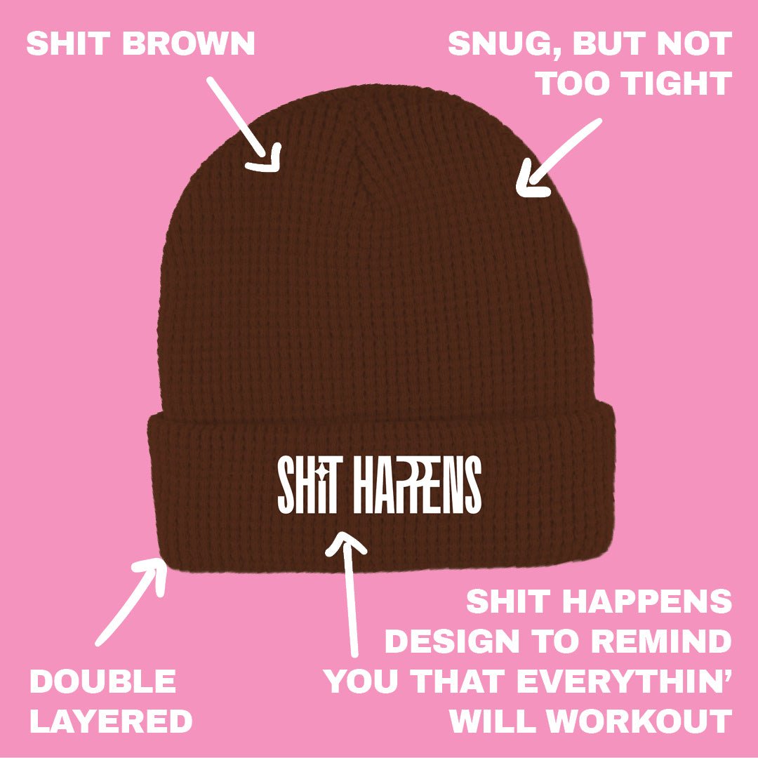 Shit Happens Brown Beanie - Fat Ass Store
