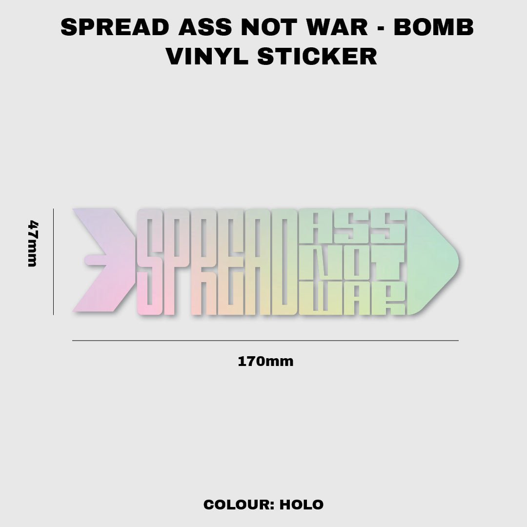 Spread Ass Not War - Bomb - Fat Ass Store