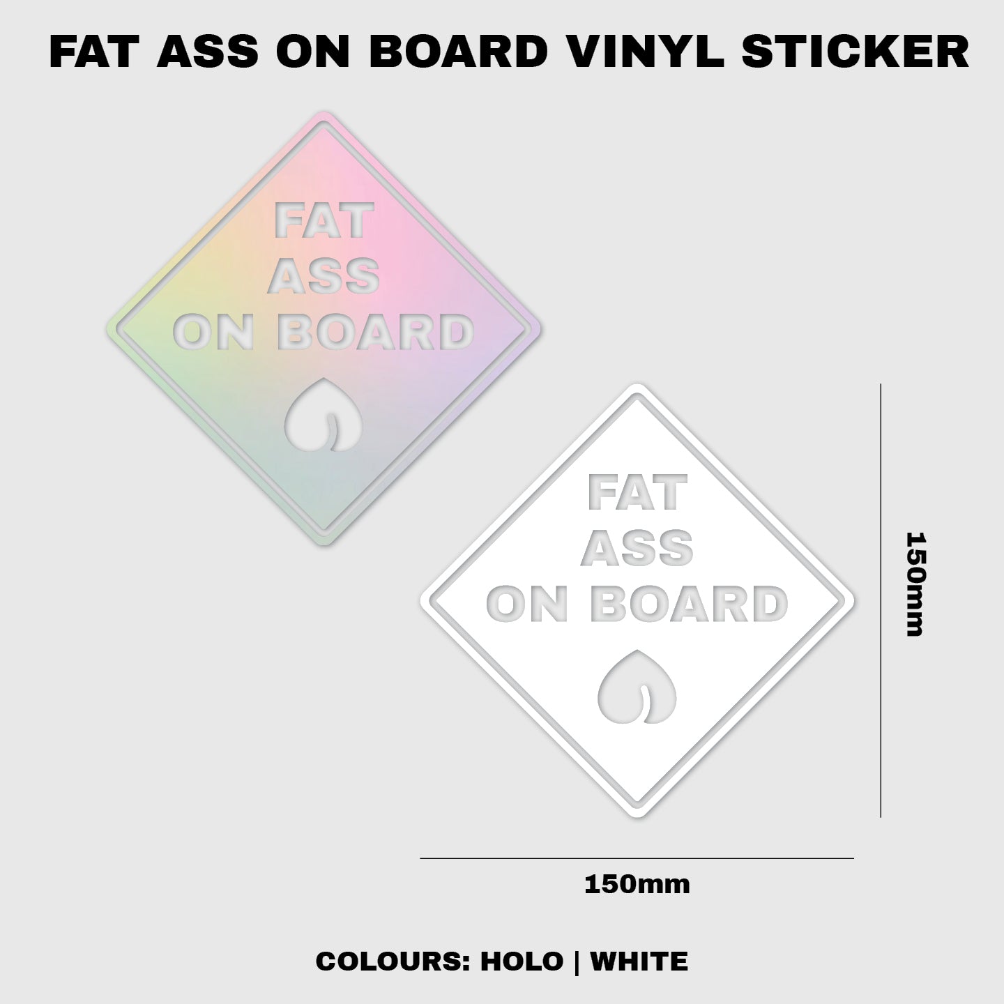 Fat Ass On Board Vinyl Sticker