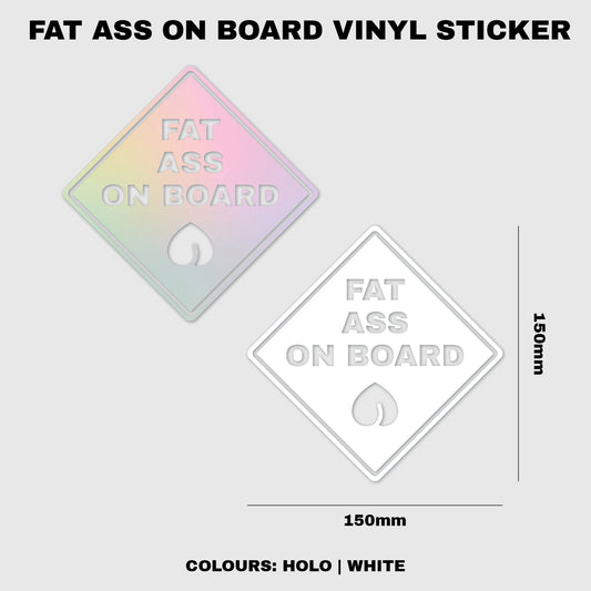 Fat Ass On Board Vinyl Sticker