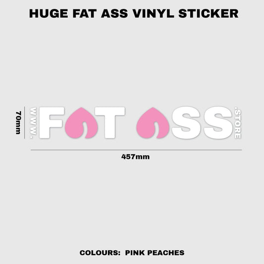 Huge Fat Ass Vinyl Sticker - Fat Ass Store