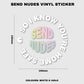 Send Nudes Vinyl Sticker - Fat Ass Store